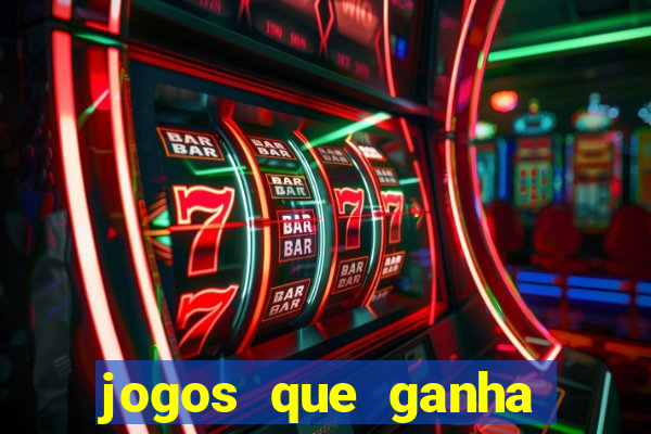 jogos que ganha dinheiro sem pagar